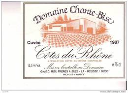 ETIQUETTE   -  COTE DU RHONE  -   Domaine  Chante Bise  -  1987 - Côtes Du Rhône