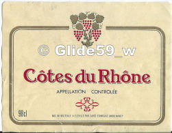 Etiquette De Vin - Côte Du Rhône - Appelation Controlée - 98 Cl - Caves Stanislas - 54000 NANCY - Côtes Du Rhône