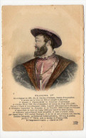 Francois 1er - Hommes Politiques & Militaires