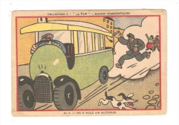 CPA Publicité : TIP : Scènes Humoristiques - On A Volé Un Autobus - Contôleur  Poursuivant Un Autobus ( Illustration ) - Advertising
