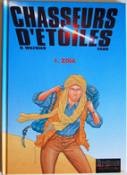 BD CHASSEURS D'ETOILES - 1 - Zoïa - EO 1999 Repérages - Chasseurs D'étoiles