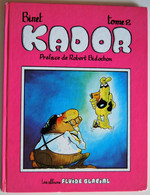 BD KADOR (BINET) - Tome 2 - Rééd. 1987 FLUIDE GLACIAL - Kador