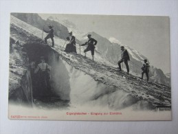 SUISSE EIGERGLETSCHER EINGANG ZUR EISHOHLE SPORT MONTAGNE - Port