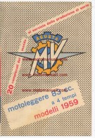 MV Agusta Moto 83 Turismo Sport 1959  Depliant Originale Genuine Factory Brochure Prospekt - Motores