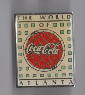 Pin's Boisson / Coca Cola - The World Of Atlanta - Coca-Cola