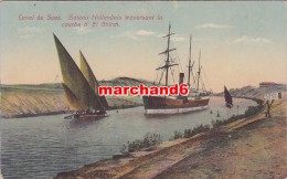 Egypte Canal De Suez Bateau Hollandais Traversant La Courbe D El Ghirch - Sues