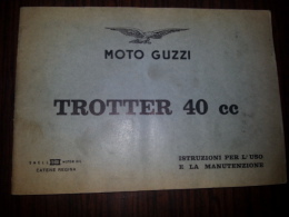 Moto Guzzi Trotter 40 1 Serie Manuale Uso Manutenzione Originale Genuine Factory Owner´s Manual - Moteurs