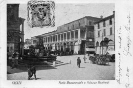 CARTOLINA D'EPOCA DI FAENZA FONTE MONUMENTALE E  PALAZZO MANFREDI COM'ERA INIZIO 900 VIAGGIATA 1905 - Faenza