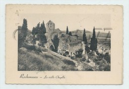 Rochemaure (07) : La Vieille Chapelle En 1958  GF. - Rochemaure