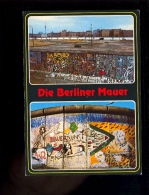 BERIN : Die Berliner Mauer  Mauerkunst Und DDR  1986 - Muro Di Berlino