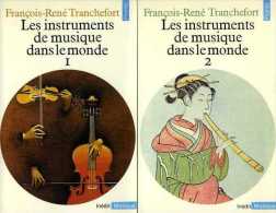 Les Instruments De Musique Dans Le Monde (bien Complet Des 2 Tomes) Par Tranchefort (ISBN 2020056941) - Musique