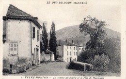 VEYRE-MONTON LE CENTRE DU BOURG ET LE PUY DE MARMAND - Veyre Monton