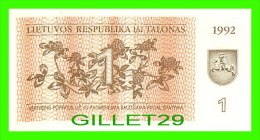 BILLETS DE LITUANIE -  LIETUVOS RESPUBLIKA TALONAS 1 - 1992 - No OF053377 - JAMAIS ÉTÉ UTILISÉE - - Lithuania