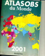 ATLAS DU MONDE 2001 MEDIA OBS 230 PAGES - Mappe/Atlanti