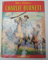 Charlie Burnett - Stewart E. White - 1959 - 44 Pages 28 X 21,3 Cm - Cuentos