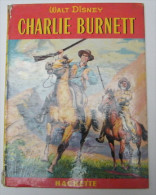 Charlie Burnett - Stewart E. White - 1959 - 44 Pages 28 X 21,3 Cm - Contes