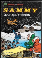 SAMMY N°13 : Le Grand Frisson - Dupuis - Réimpression Juillet 1983 - TBE - Sammy