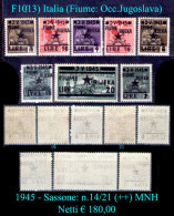 Italia-F01013 - Fiume 1945 - Sassone: N.14/21 (++) MNH - Privi Di Difetti Occulti - - Yugoslavian Occ.: Fiume