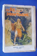 PGB/26 Edmondo About IL RE DELLE MONTAGNE Edizioni Aurora 1935/Ill. Di Gustave Dore' - Antichi