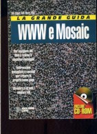 BILL EAGER ANN MARY PIKE LA GRANDE GUIDA WWW E MOSAIC JACKSON LIBRI - Computer Sciences