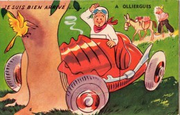 OLLIERGUES CARTE A SYSTEME "JE SUIS BIEN ARRIVE A OLLIERGUES" RARE - Olliergues