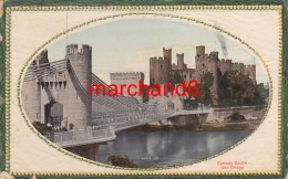 Royaume Uni Conway Castle And Bridge - Caernarvonshire