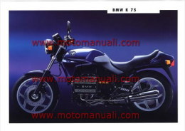 BMW  K 75  Depliant Originale Genuine Motorcycle Factory Brochure Prospekt - Motorräder