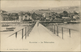 SUISSE AUVERNIER / Le Débarcadère / - Auvernier