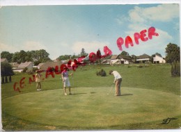 19 -  POMPADOUR - CLUB MEDITERRANEE  GOLF - Arnac Pompadour