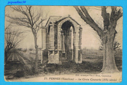 PERNES (Vaucluse) LA CROIX COUVERTE (XVè Siècle). - 1925 - - Pernes Les Fontaines