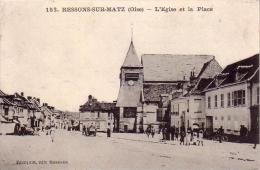 RESSONS SUR MATZ ( Oise ) L Eglise Et La Place Circulée 1916 - Ressons Sur Matz