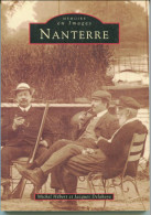 Livre "Nanterre" Par Les Cartes Postales Par Michel Hébert Et Jacques Delahaye - Ile-de-France