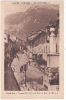 SAVOIE TOURISME  -  1841.  MONTMELIAN.  Grande-Rue  -  Fontaine Pillet-Will Et La Roche Du Guet (alt. 1210 M.) - Montmelian