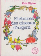 Histoires Des Ciseaux D'Argent - D´Enid Blyton - Bibliothèque Rose  - 1977 - Biblioteca Rosa