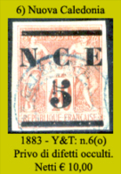 Nuova-Caledonia-006 - 1883 - Y&T: N. 6 (o) - Privo Di Difetti Occulti - - Used Stamps