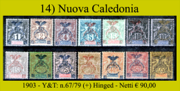 Nuova-Caledonia-014 - 1903 - Y&T: N. 67/79 (+) Hinged - Privi Di Difetti Occulti - - Nuovi