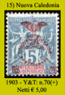 Nuova-Caledonia-015 - 1903 - Y&T: N. 70 (+) Hinged - Privo Di Difetti Occulti - - Unused Stamps