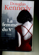 DOUGLAS KENNEDY LA FEMME DU VEME 2007 380 PAGES ECONOMIE 8 EUROS - Actie