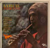 * LP *  LOS CALCHAKIS - LA FLUTE INDIENNE (France 1975) - Musiche Del Mondo
