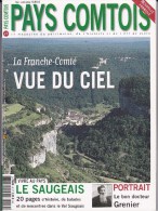 PAYS COMTOIS N° 42: La Franche Comté Vue Du Ciel , Le SAUGEAIS, Dr GRENIER, La Vie Du Vin,  Le Sommaire Est Scanné. - Tourisme & Régions