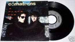 COMATEENS : A Place For Me / Ghosts 7" 45 SP Vinyle France / Rock - Rock