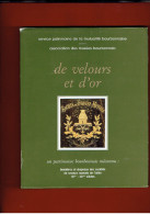 DE VELOURS ET D OR BANNIERES ET DRAPEAUX DES SOCIETES DE SECOURS MUTUELS DE L ALLIER 19e 20e SIECLES MUSEES BOURBONNAIS - Bourbonnais