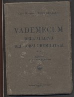 7917-VADEMECUM DELL´ALLIEVO DEI CORSI PREMILITARI-FASCISMO-1931 - Autres & Non Classés