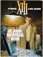 BD XIII - 1 - Le Jour Du Soleil Noir - Rééd. Publicitaire Mac Donald's 1999 - XIII