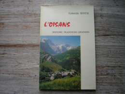 LIVRE  GABRIELLE SENTIS  L'OISANS  HISTOIRE TRADITIONS LEGENDES   1982 - Alpes - Pays-de-Savoie