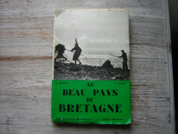 LIVRE   A DUPUIS  F COANT  AU BEAU PAYS DE BRETAGNE  LES PRESSES BRETONNES  SAINT BRIEUC - Bretagne