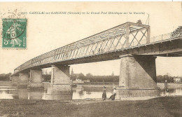 Cpa Cadillac Sur Garonne Le Grand Pont - Cadillac