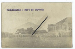 Carte Photo - Cochichine- Fort De Tayninh - Other & Unclassified