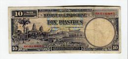 INDOCHINE 10  PIASTRES TB 10 - Indocina