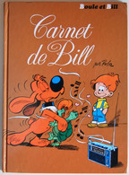 BD BOULE ET BILL - 13 - Carnet De Bill - Rééd. 1991 - Boule Et Bill